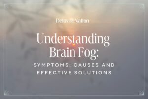 Understanding Brain Fog