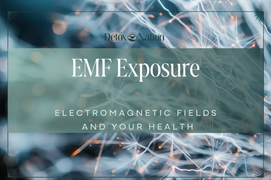 EMF Exposure: Electromagnetic Fields and Your Health