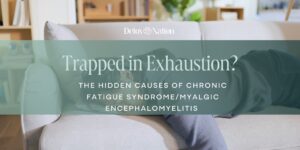 Trapped in Exhaustion? The Hidden Causes of Chronic Fatigue Syndrome/Myalgic Encephalomyelitis